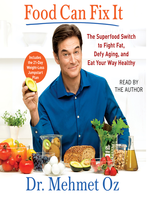 Title details for Food Can Fix It by Mehmet Oz - Available
